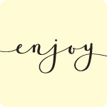 Enjoy